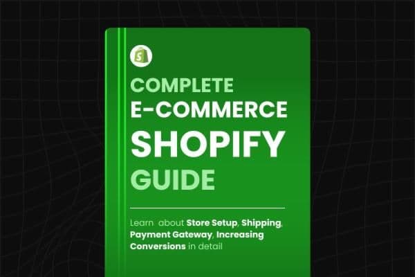 Shopify E-Commerce Website Complete Guide