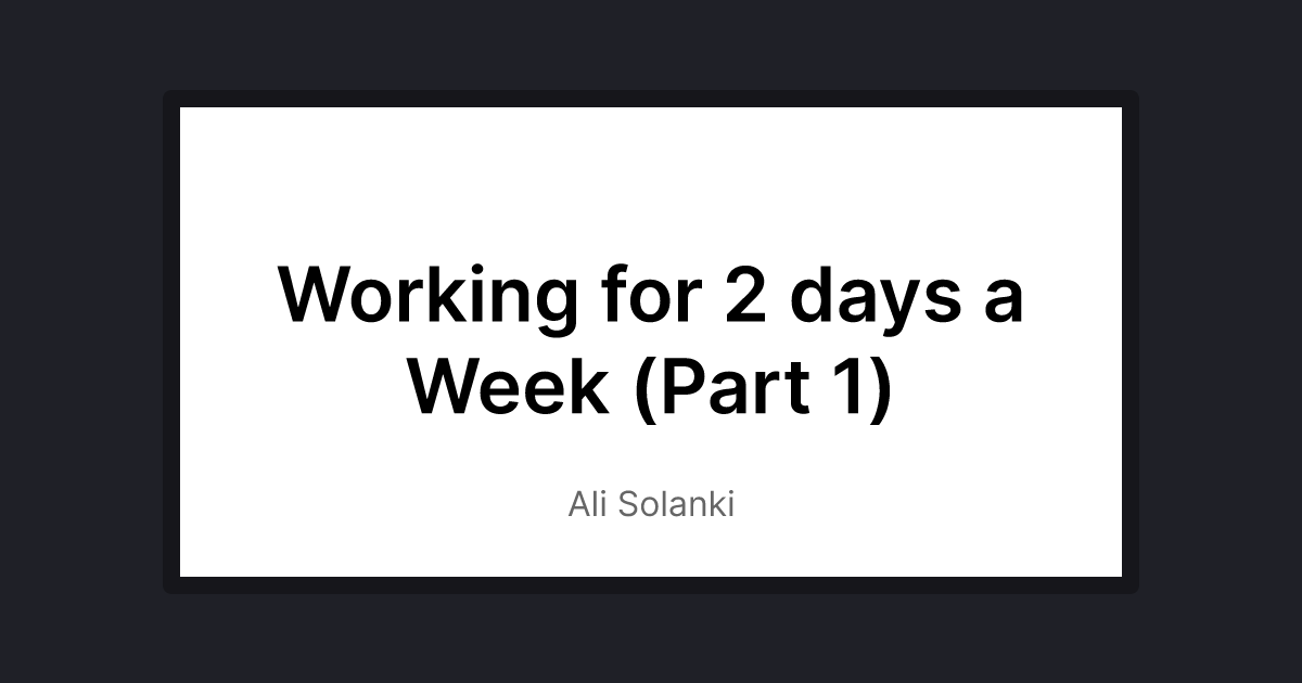 working-for-2-days-a-week-part-1